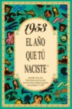 1953 El año que tu naciste