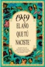 1959 El año que tu naciste