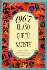 1967 El año que tu naciste