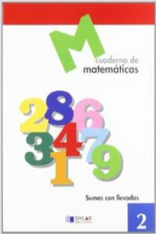 Matemáticas   2 - Sumas con llevadas