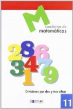 MATEMATICAS  11 - Divisiones por dos y tres cifras
