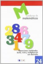 MATEMATICAS  24 - Operaciones combinadas. Suma, resta y multiplicación con decim