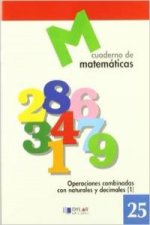 MATEMATICAS  25 - Operaciones combinadas con naturales y decimales 1