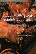 Suculents rostits, guisats i estofats de carns i aviram