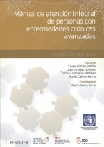 MANUAL DE ATENCIÓN INTEGRAL DE PERSONAS CON ENFERMEDADES CRÓNICAS AVANZADAS