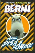 Berni, ­ pisa a fondo!
