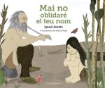 MAI NO OBLIDARE EL TEU NOM