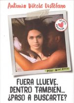 Fuera llueve. Dentro también... ¿Paso a buscarte?