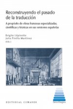 Reconstruyendo el pasado de la traducción