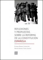 REFLEXIONES Y PROPUESTAS SOBRE REFORMA CONSTITUCION ESPAÑOLA