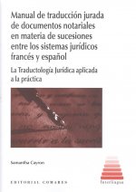 MANUAL DE TRADUCCIÓN JURADA DE DOCUMENTOS NOTARIALES EN MATERIA DE SUCESIONES EN