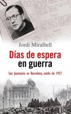 DÍAS DE ESPERA EN GUERRA