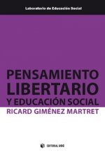 PENSAMIENTO LIBERTARIO Y EDUCACIÓN SOCIAL