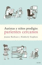 AUTISTAS Y NIÑOS PRODIGIO