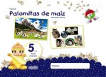 PROYECTO PALOMITAS DE MAIZ 5 AÑOS 3ºTRIMESTRE EDUCACIÓN INFANTIL