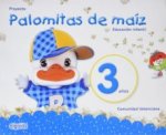 PROYECTO PALOMITAS DE MAIZ 3 AÑOS. EDUCACIÓN INFANTIL. VALENCIA