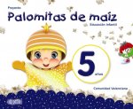 PROYECTO PALOMITAS DE MAIZ 5 AÑOS EDUCACION INFANTIL VALENCIA