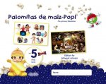 PALOMITAS DE MAIZ-POP! AGE 5 1ST.TERM PRE-PRIMARY EDUCATION