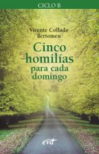 CINCO HOMILÍAS PARA CADA DOMINGO