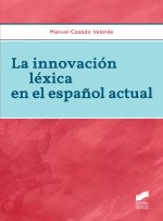 LA INNOVACIÓN LÈXICA EN EL ESPAÑOL ACTUAL