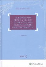 EL REPARTO DE BIENES Y DEUDAS ENTRE CÓNYUGES EN SITUACIÓN DE CRISIS MATRIMONIAL