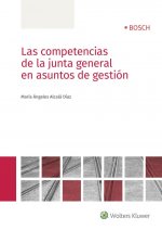 LAS COMPETENCIAS DE LA JUNTA GENERAL EN ASUNTOS DE GESTIÓN