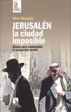 JERUSALN, LA CIUDAD IMPOSIBLE