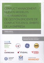 CONFLICT MANAGEMENT: NUEVOS MODELOS Y HERRAMIENTAS DE GESTION EFICIENTE DE COMFL
