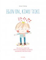 EGUN ON, KIMU TXIKI