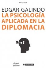 LA PSICOLOGÍA APLICADA EN LE DIPLOMACIA