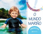 Proxecto ¡interésame! O mundo mariño. 3 anos 2017