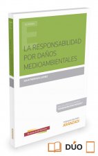 La responsabilidad por daños medioambientales