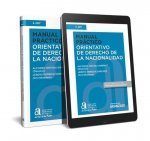 MANUAL PRACTICO ORIENTATIVO DE DERECHO DE LA NACIONALIDAD (PAPEL + E-BOOK)