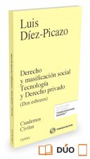DERECHO Y MASIFICACION SOCIAL TECNOLOGIA Y DERECHO PRIVADO (PAPEL+E-BOOK)