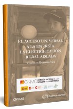 EL ACCESO UNIVERSAL A LA ENERGIA. LA ELECTRIFICACION RURAL AISLADA