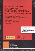 REGULACIÓN, ACLARACIÓN Y ARMONIZACIÓN DE LA LEGISLACIÓN CONCURSAL (DÚO)