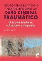 NEURORREHABILITACIÓN Y NEUROTERAPIA DEL DAÑO CEREBRAL TRAUMATICO
