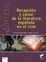 RECEPCIÓN Y CANON DE LA LITERATURA ESPAÑOLA EN EL CINE