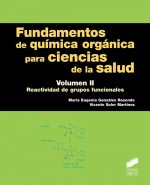 FUNDAMENTOS QUIMICA ORGANICA PARA CIENCIAS LA SALUD II