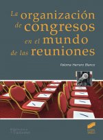 ORGANIZACION DE CONGRESOS EN EL MUNDO DE LAS REUNIONES