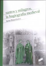 SANTOS Y MILAGROS. LA HAGIOGRAFÍA MEDIEVAL