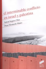 EL INTERMINABLE CONFLICTO EN ISRAEL Y PALESTINA