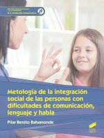 METODOLOGÍA DE LA INTEGRACIÓN SOCIAL DE LAS PERSONAS CON CIFICULTADES DE COMUNIC