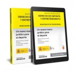 UN NUEVO MARCO JURIDICO PARA EL DEPORTE (PAPEL + E-BOOK)