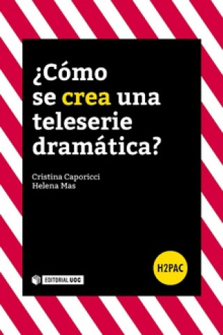 ¿CÓMO SE CREA UNA TELESERIE DRAMÁTICA?