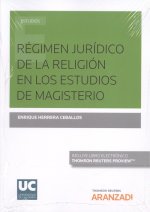 RGIMEN JURÍDICO DE LA RELIGIÓN EN LOS ESTUDIOS DE MAGISTERIO (DÚO)