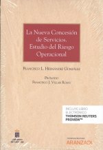 LA NUEVA CONCESIÓN DE SERVICIOS. ESTUDIO DEL RIESGO OPERACIONAL (DÚO)