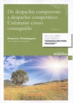 DE DESPACHO COMPETENTE A DESPACHO COMPETITIVO: CUÈNTAME CÓMO CONSEGUIRLO (DÚO)