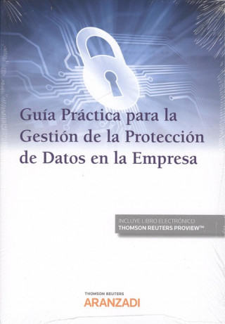 GUÍA PRÁCTICA PARA LA GESTIÓN DE LA PROTECCIÓN DE DATOS EN LA EMPRESA (DÚO)