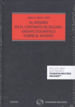 INTERS EN EL CONTRATO DE SEGURO. ENSAYO DOGMÁTICO SOBRE EL INTERS (DÚO)